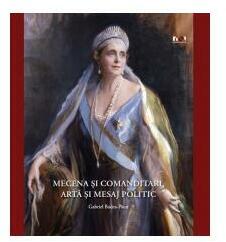Mecena şi comanditari, artă şi mesaj politic (ISBN: 9789731805580)