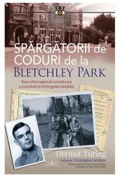 Spărgătorii de coduri de la Bletchley Park (ISBN: 9786069609811)