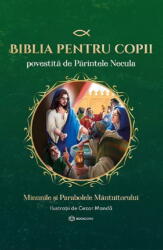 Biblia Pentru Copii Povestita De Parintele Necula Vol. Ii, Parintele Necula - Editura Bookzone (ISBN: 9786303050744)