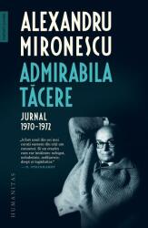 Admirabila tăcere. Jurnal, 1970-1972 (ISBN: 9789735071899)