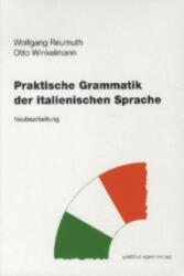 Praktische Grammatik der italienischen Sprache - Wolfgang Reumuth, Otto Winkelmann (ISBN: 9783936496352)