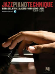 Jazz Piano Technique - John Valerio (2013)