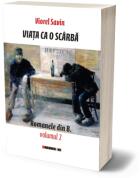 Viata ca o scarba - Viorel Savin (ISBN: 9786064908476)