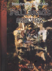Fellázadt szavak (ISBN: 9786158054645)