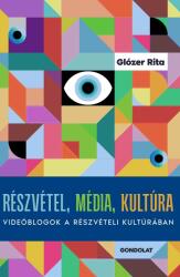 Részvétel, média, kultúra (ISBN: 9789635564095)