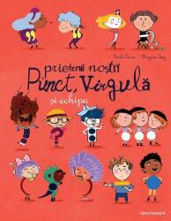 Prietenii noștri Punct, Virgulă și echipa (ISBN: 9789734738014)
