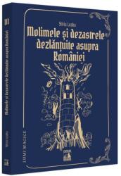 Molimele si dezastrele dezlantuite asupra Romaniei - pedepse divine? - Silviu Leahu (ISBN: 9786069602416)
