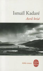Avril brise - I. Kadare, Ismail Kadare (ISBN: 9782253033165)