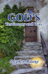 God's Testimony and Way - Stephen Kaung (ISBN: 9781942521006)