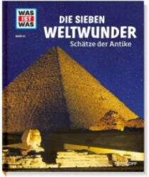 WAS IST WAS Band 81 Die sieben Weltwunder - Christine Paxmann (ISBN: 9783788620547)