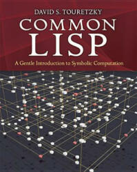 Common LISP: A Gentle Introduction to Symbolic Computation (2013)