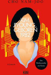 Kim Jiyoung, geboren 1982 - Ki-Hyang Lee (ISBN: 9783462003567)