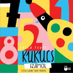 Basia Flores: Kukucs számol könyv (ISBN: 9786156323125)