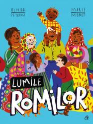 Lumile romilor - Olivier Peyroux (ISBN: 9786064414281)