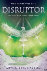 Disruptor - Arwen Elys Dayton (ISBN: 9781524719128)