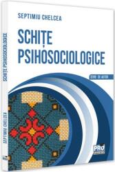 Schițe psihosociologice (ISBN: 9786062613310)