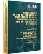 Proceedings of the international conference of law, european studies and international relations - Madalina Dinu (ISBN: 9786063912320)