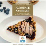 Acrobatii culinare ale mamelor curajoase in lupta cu alergiile alimentare Vol. 1 (ISBN: 9786060296393)
