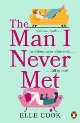 The Man I Never Met (ISBN: 9781529157741)