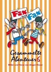 Fix und Fax, Gesammelte Abenteuer. Bd. 6 (ISBN: 9783941815742)