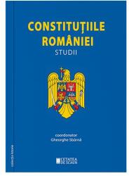 Constitutiile Romaniei. Studii. Editia a 2-a - Gheorghe Sbarna (ISBN: 9786065376168)