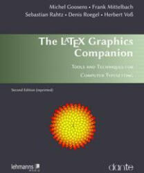 The LATEX Graphics Companion - Frank Mittelbach, Sebastian Rahtz, Denis Roegel, Herbert Voß (ISBN: 9783965433038)