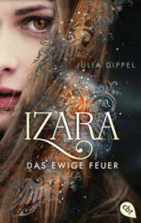 IZARA - Das ewige Feuer (ISBN: 9783570313749)