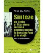 Sinteze de limba si literatura romana pentru reusita la bacalaureat si in viata - Paul Magheru (ISBN: 9786306536085)