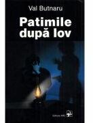 Patimile dupa Iov - Val Butnaru (ISBN: 9789975005944)