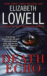 Death Echo - Elizabeth Lowell (ISBN: 9780061664427)
