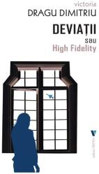 Deviații sau High Fidelity (ISBN: 9786060811473)