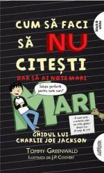 Cum să faci să NU citești, dar să ai note mari. Ghidul lui Charlie Joe Jackson (Vol. 2) - PB (ISBN: 3000000016497)