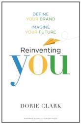 Reinventing You - Dorie Clark (2013)