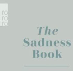 The Sadness Book (ISBN: 9783499014024)