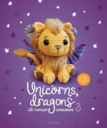 Unicorns, Dragons and More Fantasy Amigurumi 3 (ISBN: 9789491643491)