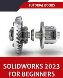 SOLIDWORKS 2023 For Beginners (ISBN: 9788196053956)