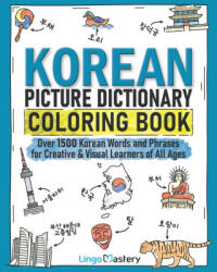 Korean Picture Dictionary Coloring Book - Lingo Mastery (ISBN: 9781951949648)
