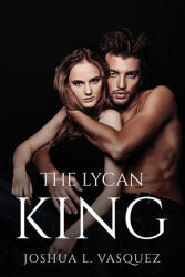 The Lycan King (ISBN: 9781805090366)