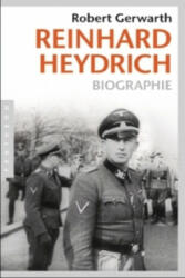 Reinhard Heydrich - Robert Gerwarth (2013)