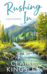 Rushing In - Claire Kingsley (ISBN: 9781959809043)