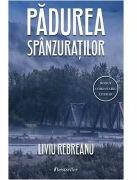 Padurea spanzuratilor - Liviu Rebreanu (ISBN: 9789975774000)