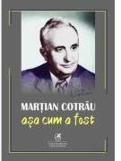 Asa cum a fost - Martian Cotrau (ISBN: 9786060572695)