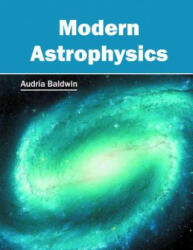 Modern Astrophysics - Audria Baldwin (ISBN: 9781632397362)