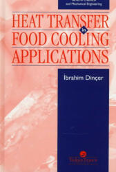 Heat Transfer In Food Cooling Applications - Ibrahim Dincer (ISBN: 9781560325802)