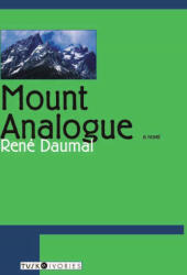 Mount Analogue - Rene Daumal, Carol Cosman, Kathleen Ferrick Rosenblatt, Vera Daumal (ISBN: 9781585673421)