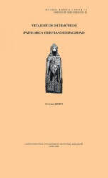 Vita E Studi Di Timoteo I: Patriarca Cristiano Di Baghdad - Vittorio Berti (ISBN: 9782910640279)