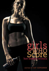 Girls Who Score - Ily Goyanes (ISBN: 9781573448253)