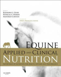 Equine Applied and Clinical Nutrition - Raymond J Geor (2013)