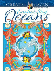 Creative Haven Enchanting Oceans Coloring Book - Marty Noble (ISBN: 9780486850542)