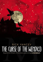 Curse of the Wendigo - Rick Yancey (2011)